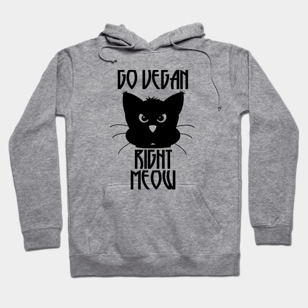 Go Vegan Right Meow Hoodie by defytees